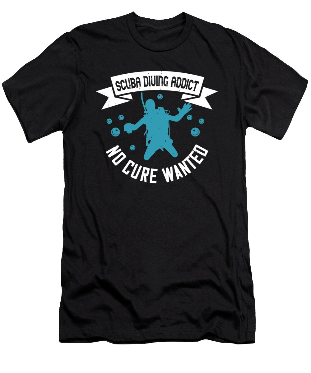 Scuba Diving Addict No Cure Wanted Jacob Zelazny T-Shirt