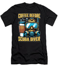 Scuba Diving Coffee Before Swimmer Coffee Lover Tshirtconcepts Marvin Poppe T-Shirt