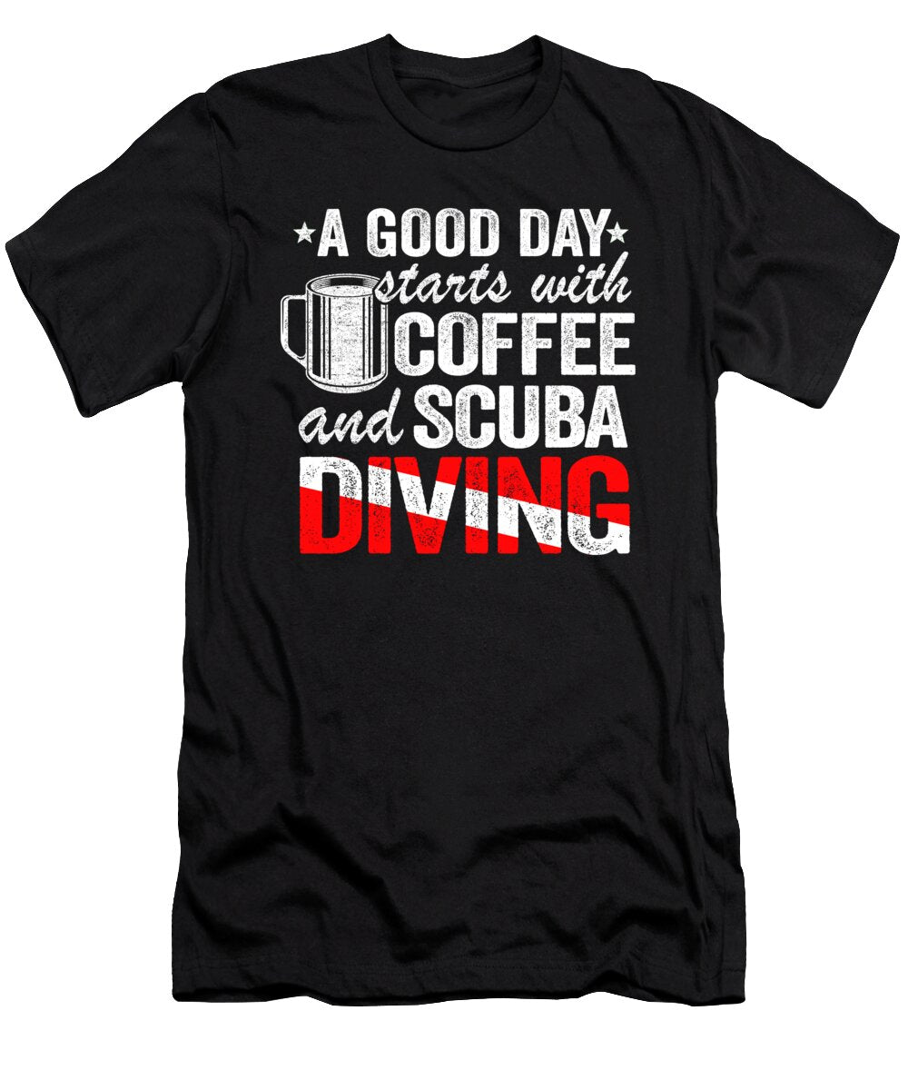 Scuba Diving Coffee Quotes Funny Diver Down Flag Lisa Stronzi T-Shirt