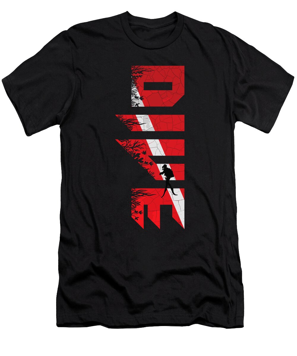 Scuba Diving Diver Down Flag Scuba Diver Scuba Diving 1 T-Shirt