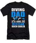 Scuba Diving Diver Funny Dive Dad Daddy Organicfoodempire T-Shirt
