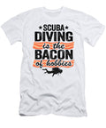 Scuba Diving Is the Bacon of Hobbies Funny Diver Gift Lisa Stronzi T-Shirt