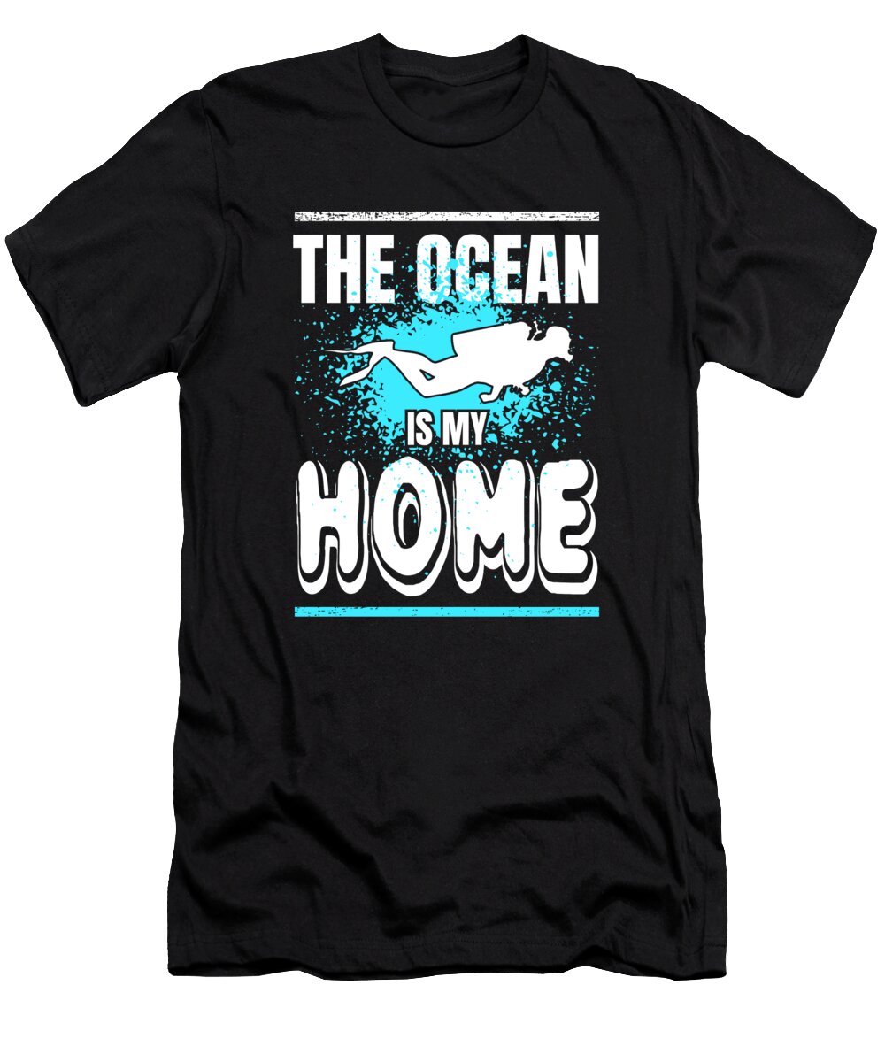 Scuba Diving the Ocean Is My Home Distressed Design Grace Collett T-Shirt