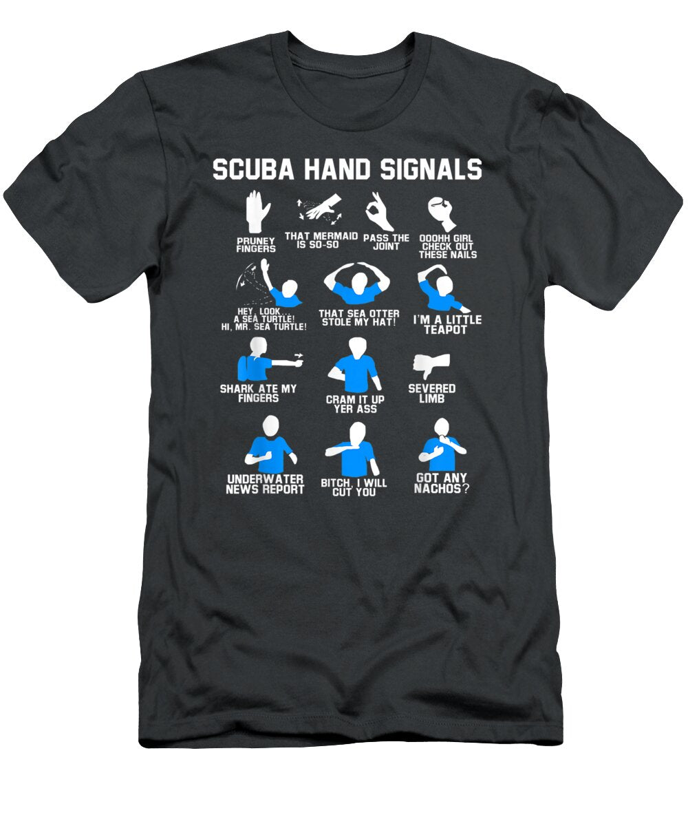 Scuba Handignals Diver Handign Funny Jackob Sandi T-Shirt