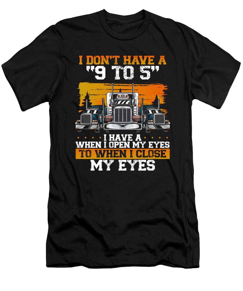 Semi Truck Trucks Truck Driver Raphaelartdesign T-Shirt