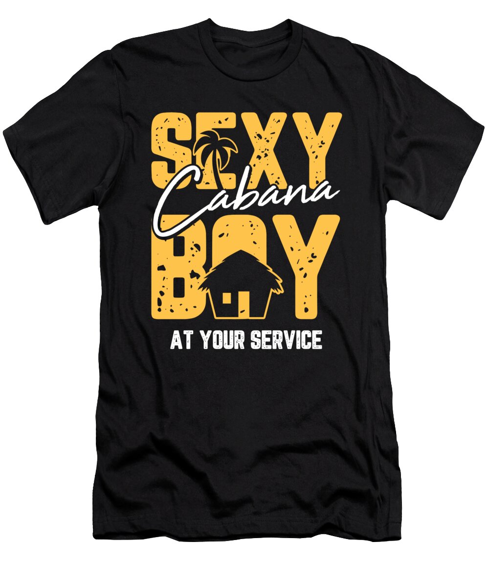 Sexy Cabana Boy At Your Service Barman for a Bartender Tom Schiesswald T-Shirt