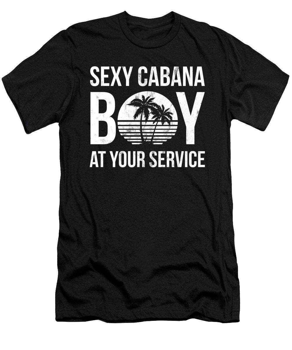 Sexy Cabana Boy Pool Party Bartender Mens Gift Design Noirty Designs T-Shirt