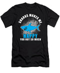 Shark Saying Funny Manuel Schmucker T-Shirt
