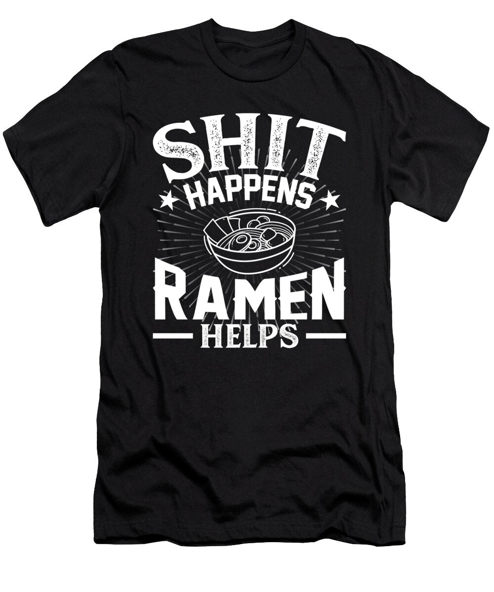 Shit Happens Ramen Helps Orange Pieces T-Shirt