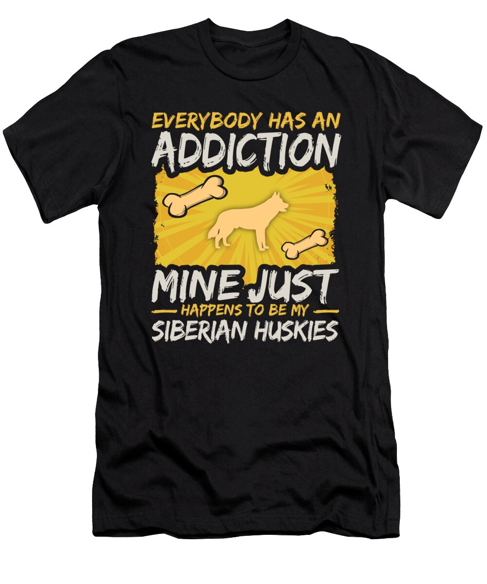 Siberian Huskies Funny Dog Addiction Jacob Zelazny T-Shirt