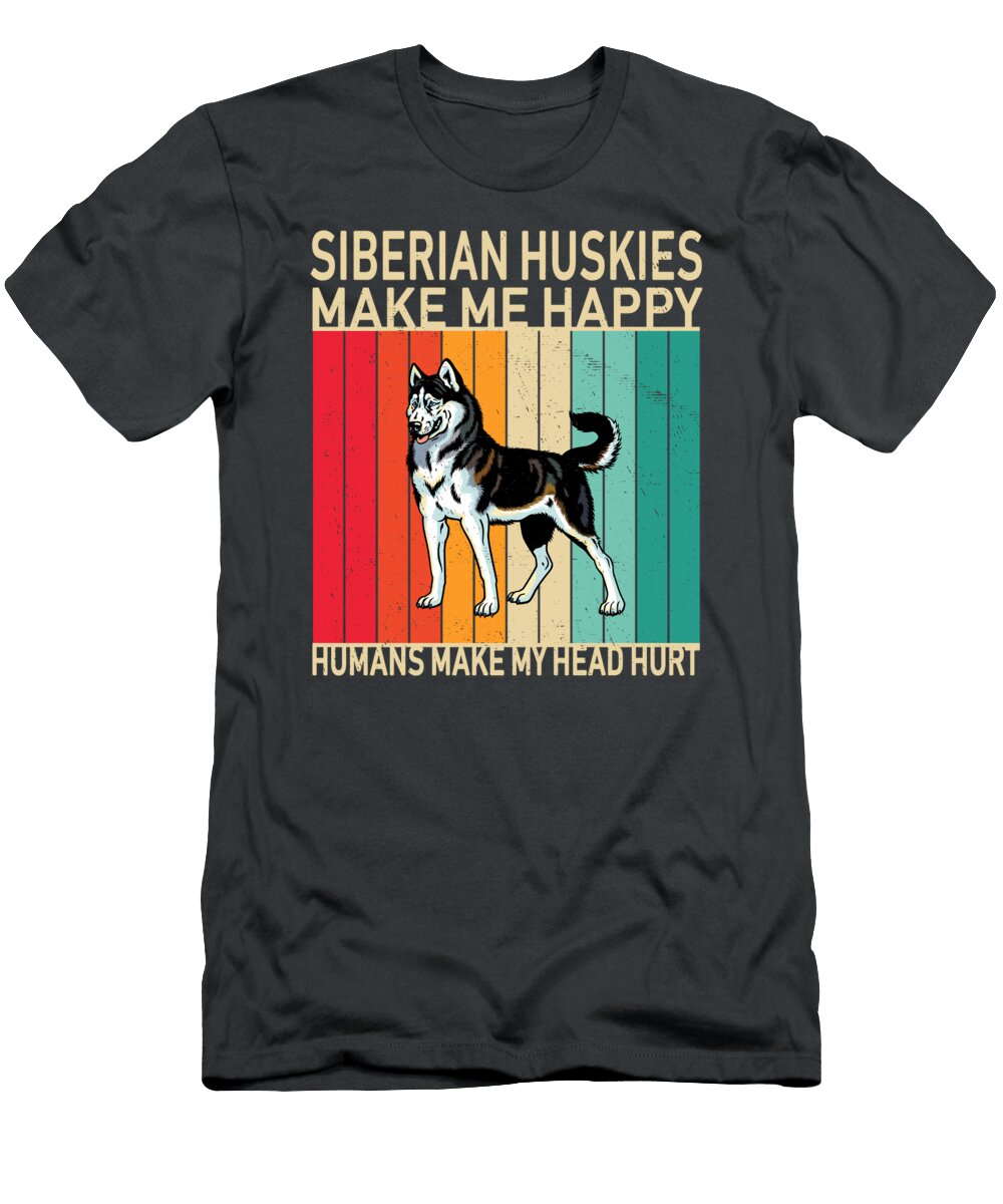 Siberian Huskies Make Me Happy Job T-Shirt