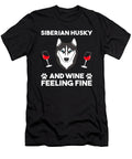 Siberian Husky and Wine Feeling Fine Tinh Tran Le Thanh T-Shirt