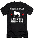Siberian Husky and Wine Felling Fine Dog Lover Teequeen2603 T-Shirt