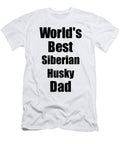 Siberian Husky Dad Dog Lover Worlds Best Funny Gift Idea for My Pet Owner Funny Gift Ideas T-Shirt