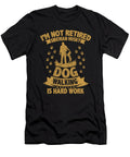 Siberian Husky Dog Walking Is Hard Work Retired Tenshirt T-Shirt