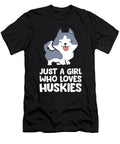 Siberian Husky Girl Just a Girl Who Loves Huskies Eq Designs T-Shirt