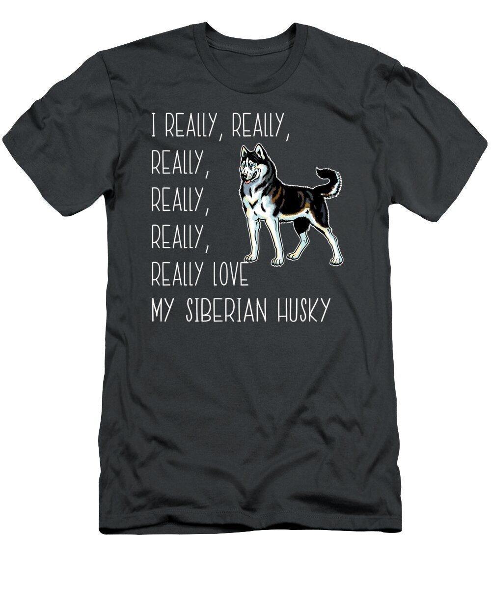 Siberian Husky I Really Love Job T-Shirt