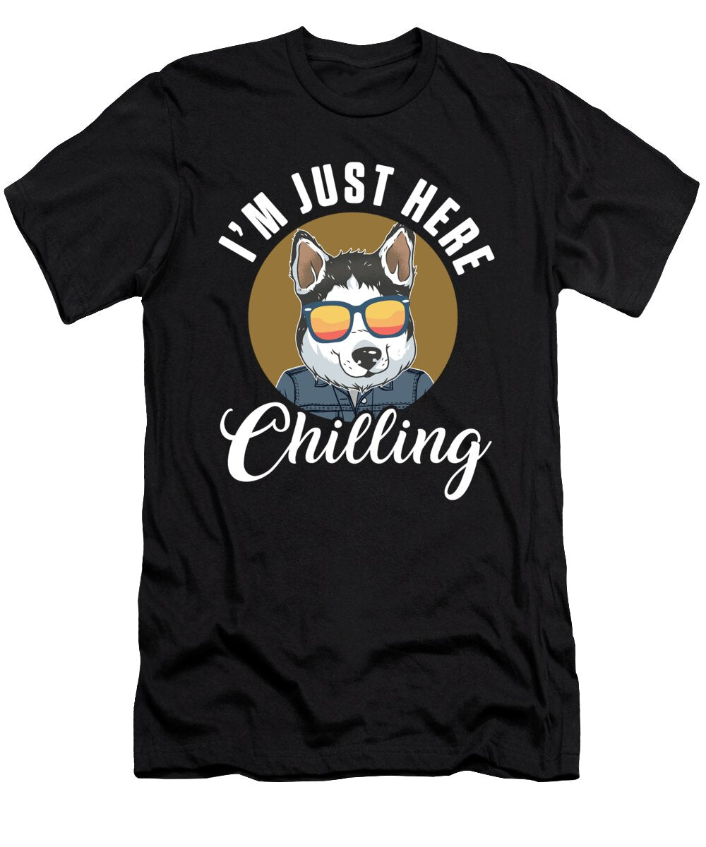 Siberian Husky Im Just Here Chilling Dog Breed Gift Thomas Larch T-Shirt