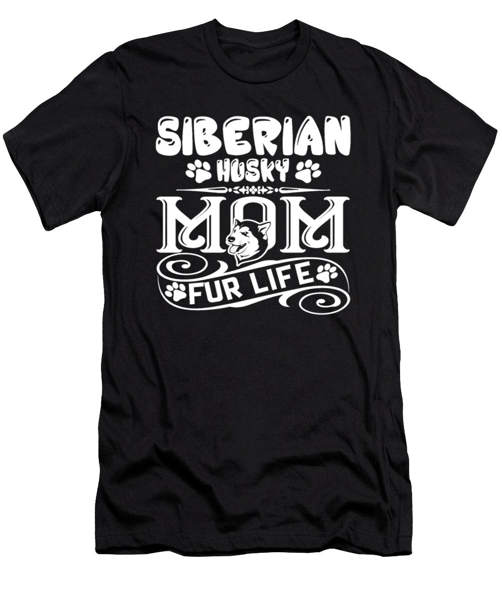 Siberian Husky Mom Fur Life Tinh Tran Le Thanh T-Shirt