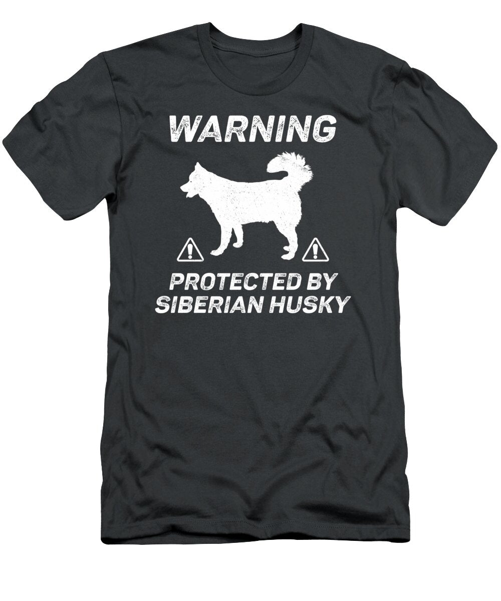 Siberian Husky Warning Protected Job T-Shirt