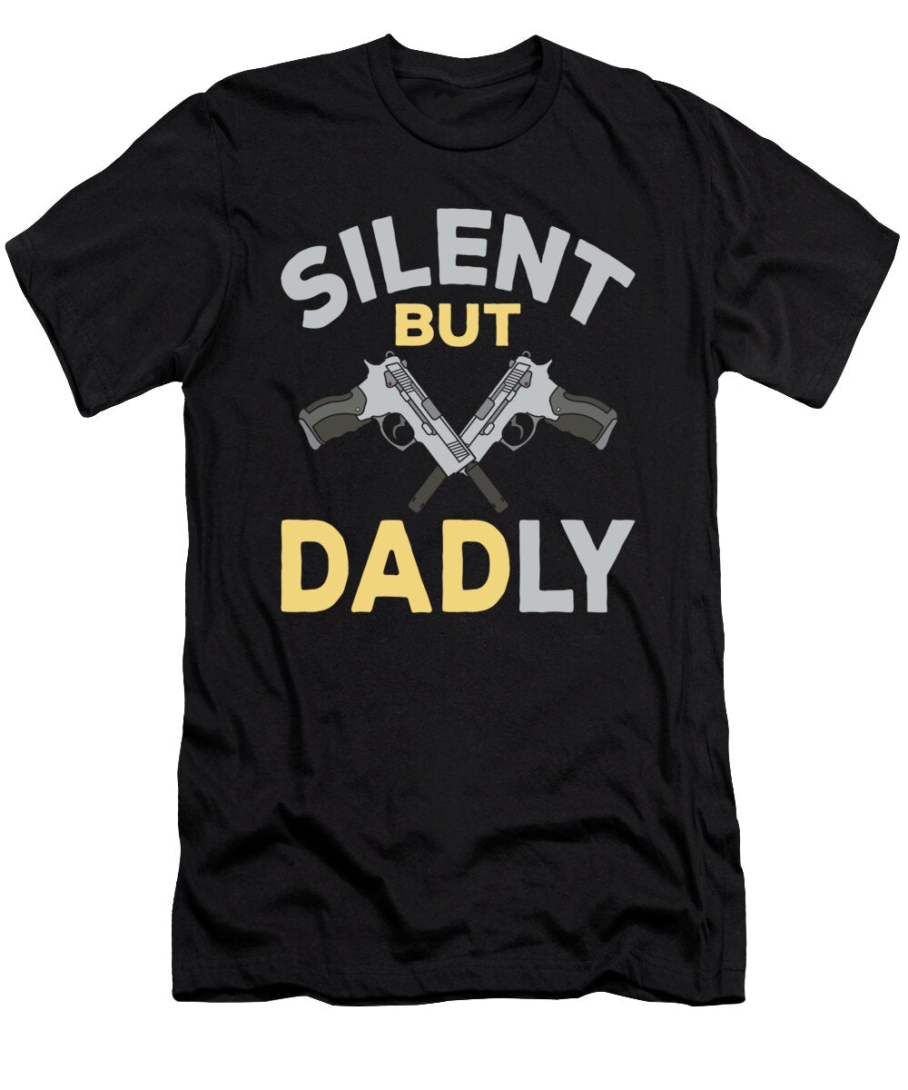 Silent But Dadly 9mm Glock Handgun Gun Loving Dad Me T-Shirt