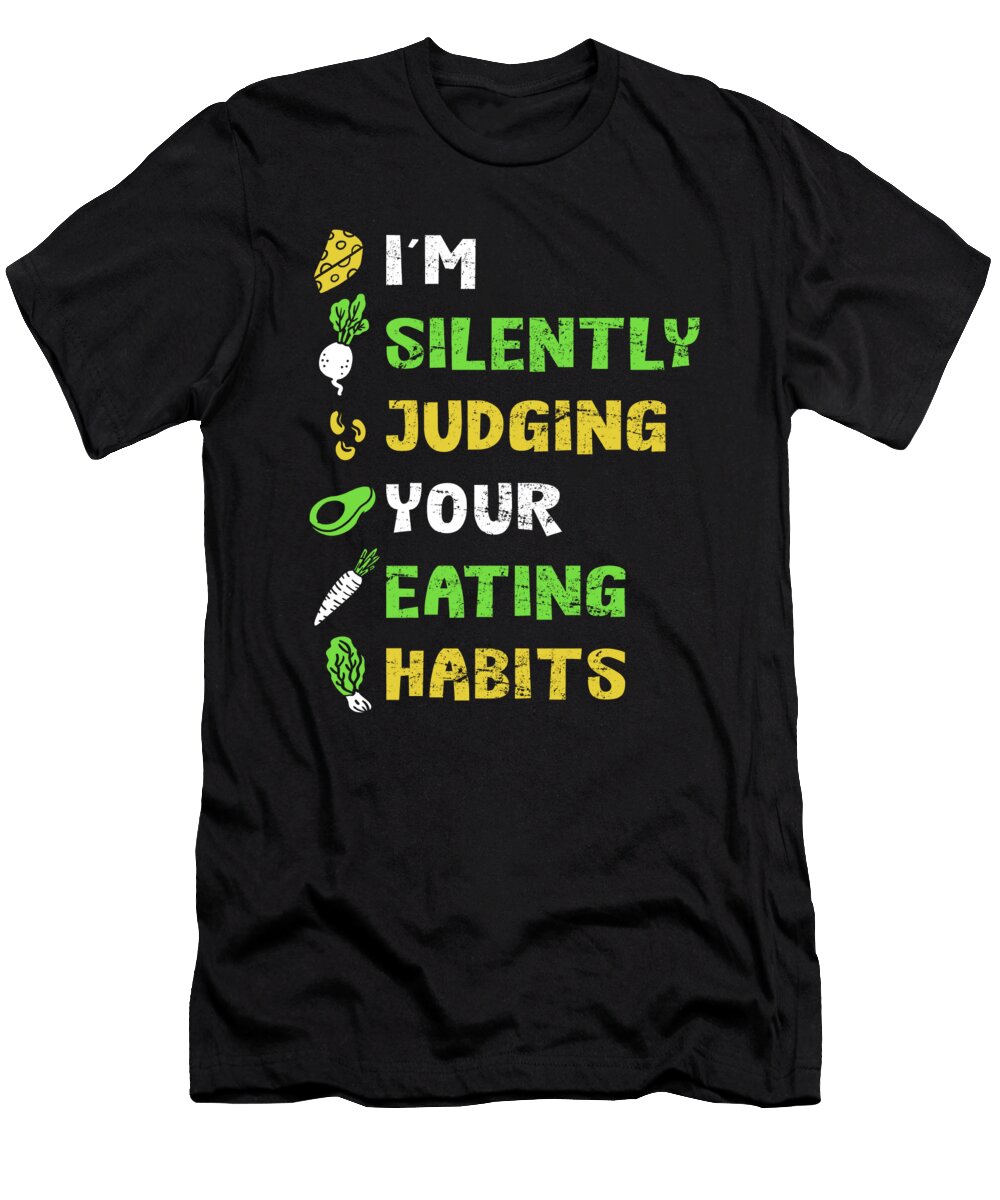 Silently Judging Eating Habits Vegan Vegetarian Haselshirt T-Shirt