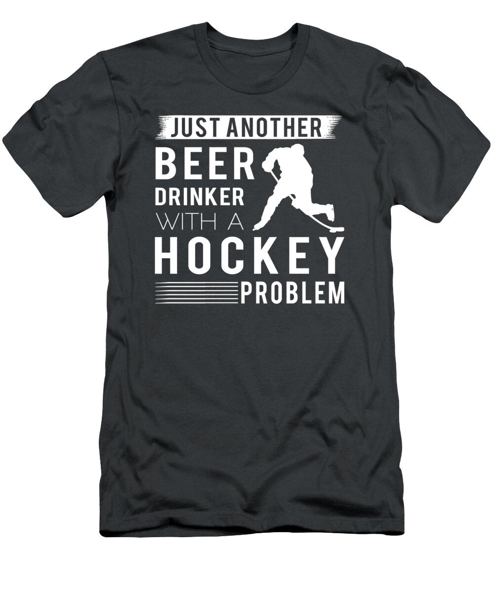 Slapshots Sips Just Another Beer Drinker with a Hockey Problem New Design Awesome Store T-Shirt