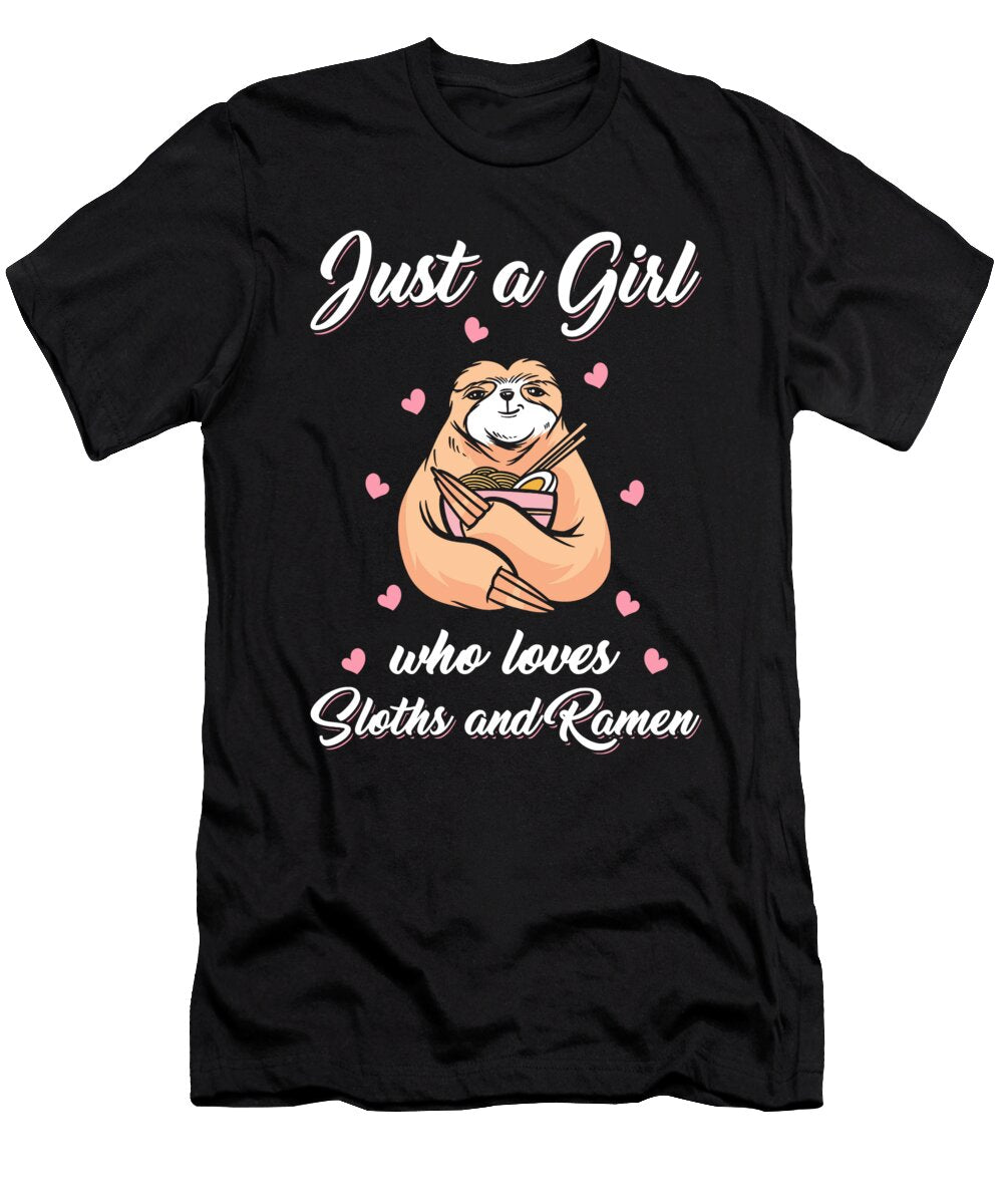 Sloth and Ramen Saying Girl Woman Gift Manuel Schmucker T-Shirt