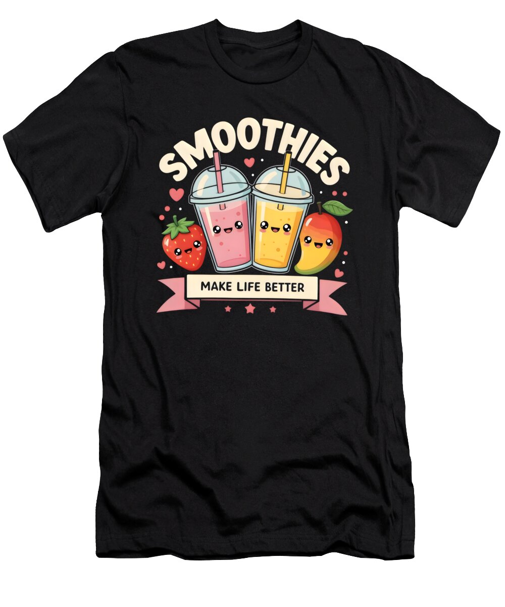 Smoothies Make Life Better Fruit Smoothie Lover Orgence Matungwa T-Shirt