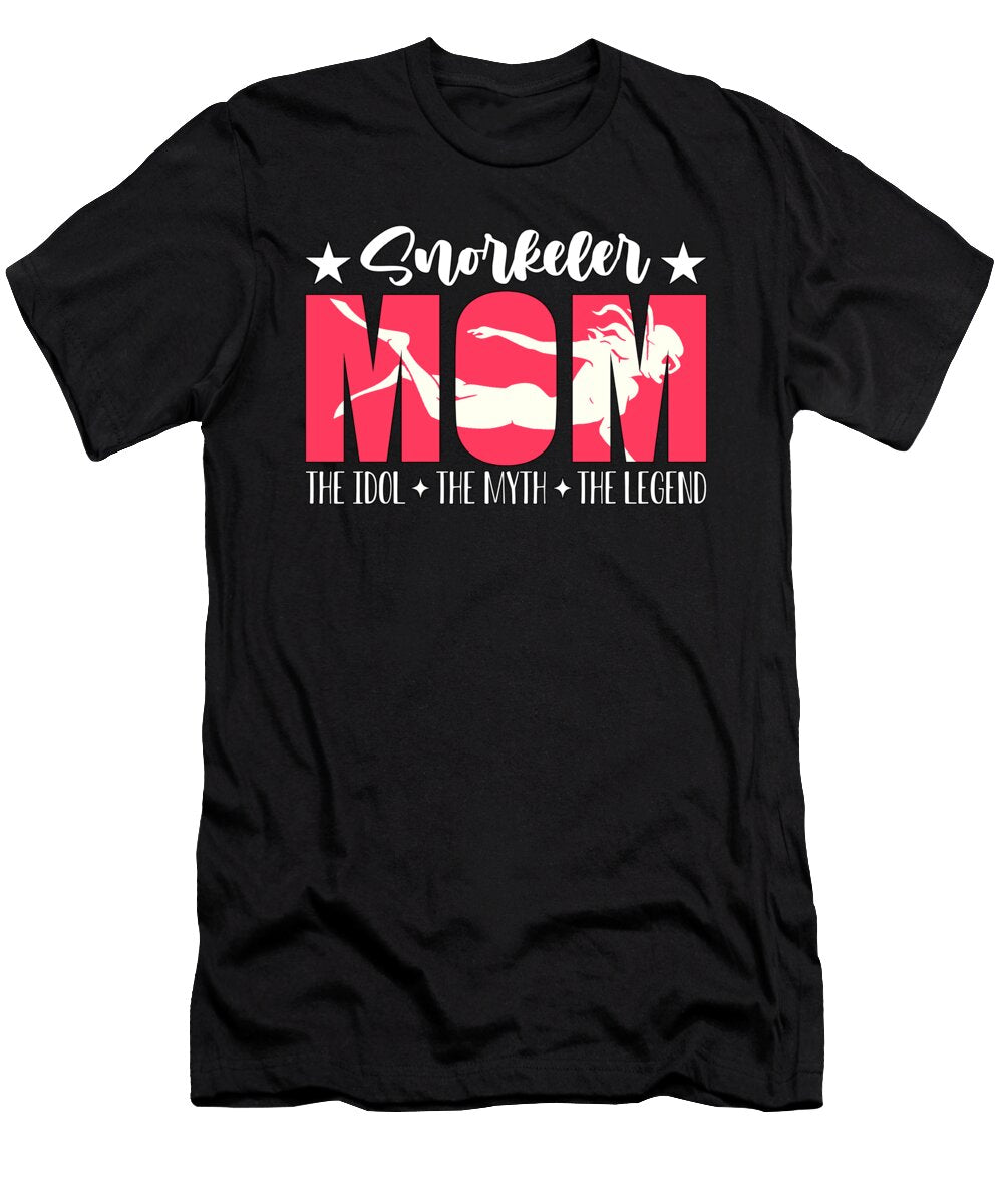 Snorkeler Mom the Idol the Myth Loves Swimming Tshirtconcepts Marvin Poppe T-Shirt