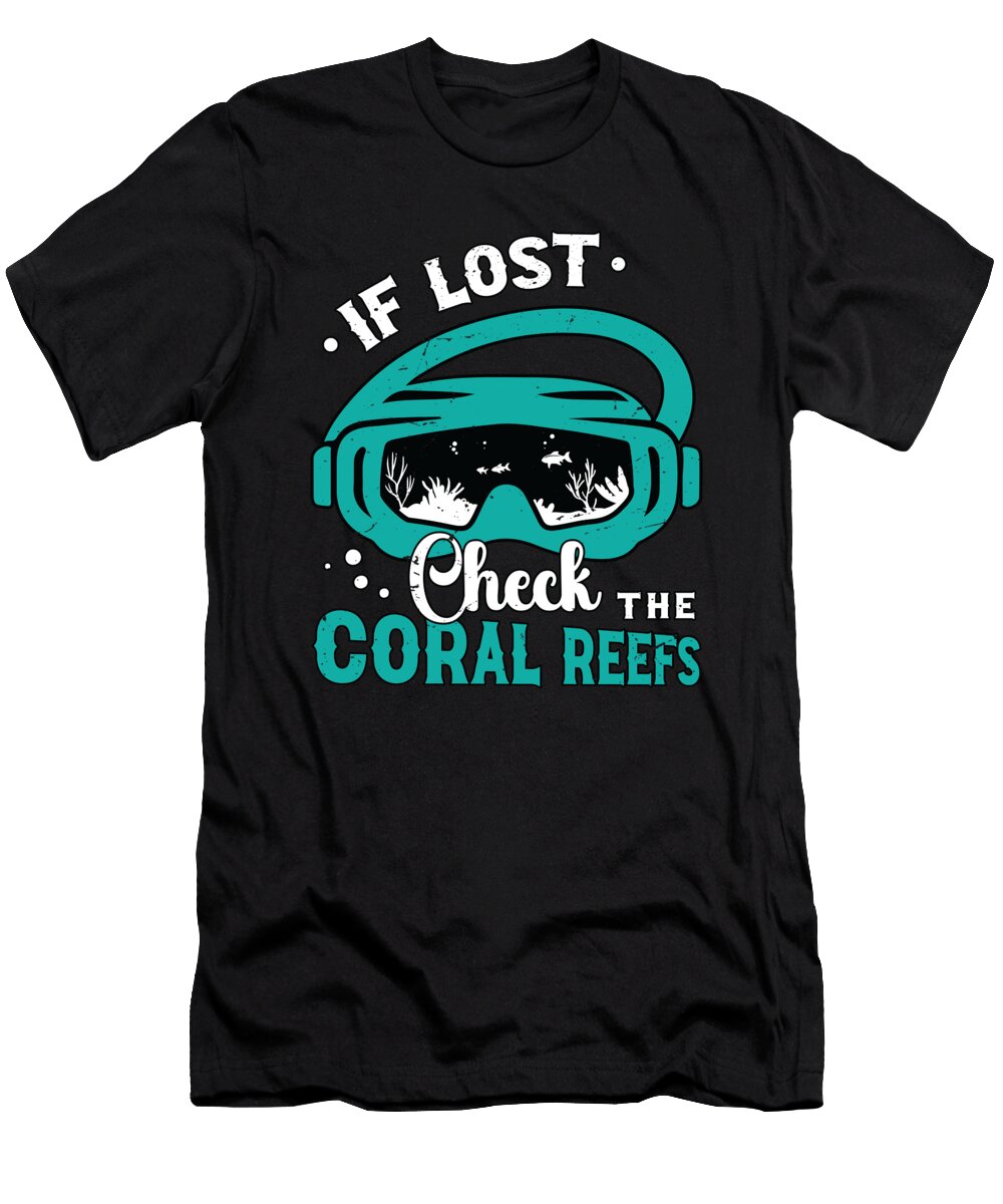 Snorkeling If Lost Check the Coral Reefs Swimmer Tshirtconcepts Marvin Poppe T-Shirt