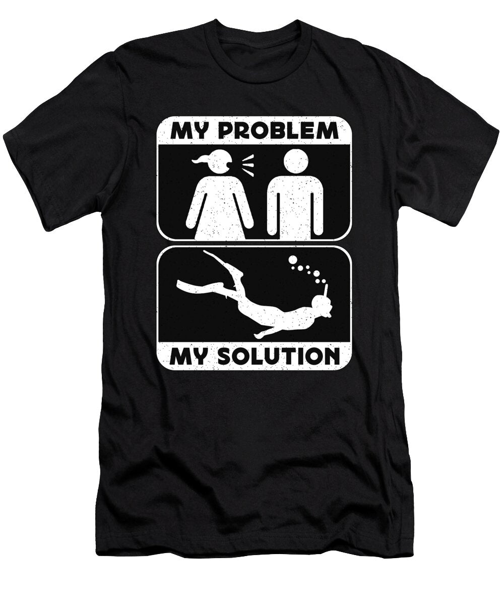 Snorkeling My Problem My Solution Pictogram Dad Tshirtconcepts Marvin Poppe T-Shirt