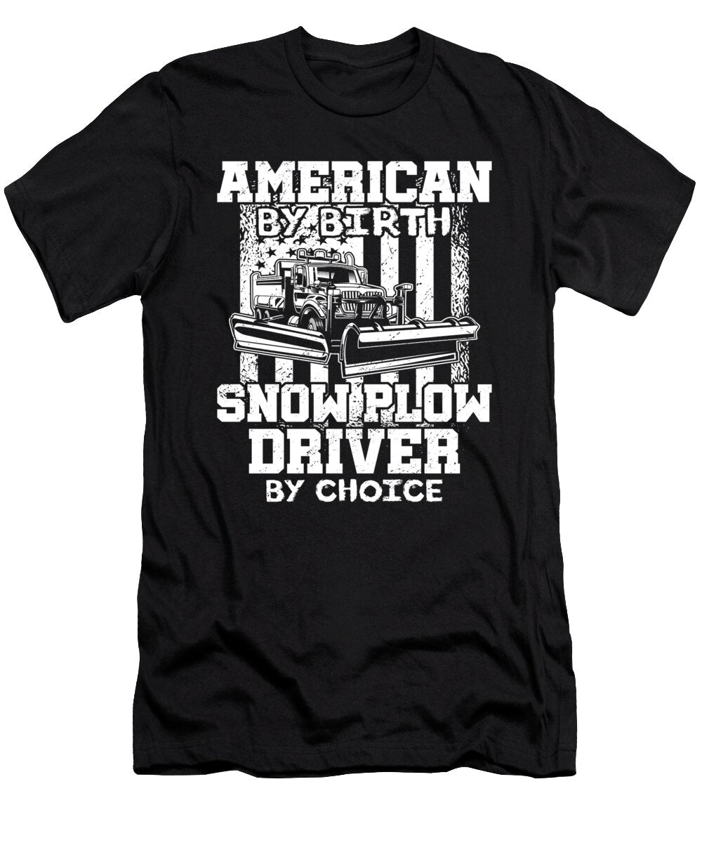 Snowplow Driverusa Snow Plow Truck Me T-Shirt