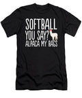 Softball You Say Alpaca My Bags Funny Animals Noirty Designs T-Shirt