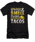 Some People Stop and Smell Flowers I Prefer Tacos Orange Pieces T-Shirt