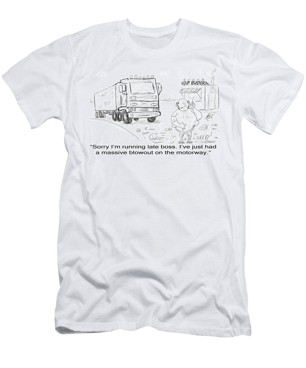 Sorry Im Running Late Boss Ive Just Had a Massive Adey Bryant T-Shirt