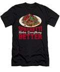 Spaghetti Makes Everything Better Italian Pasta Noodles Lover Alessandra Roth T-Shirt