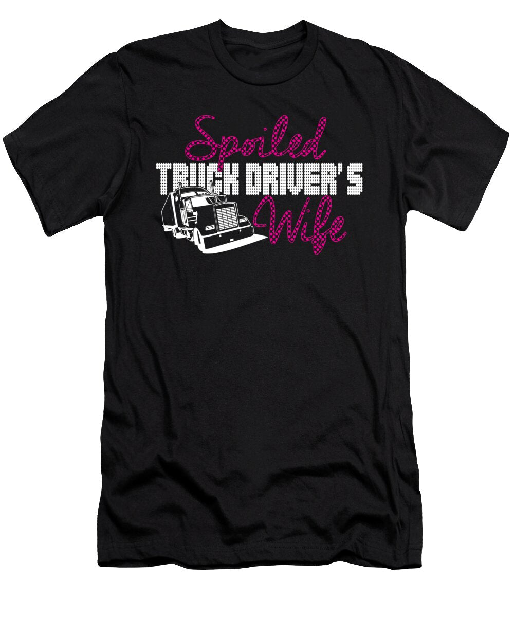 Spoiled Truck Drivers Wife Jacob Zelazny T-Shirt