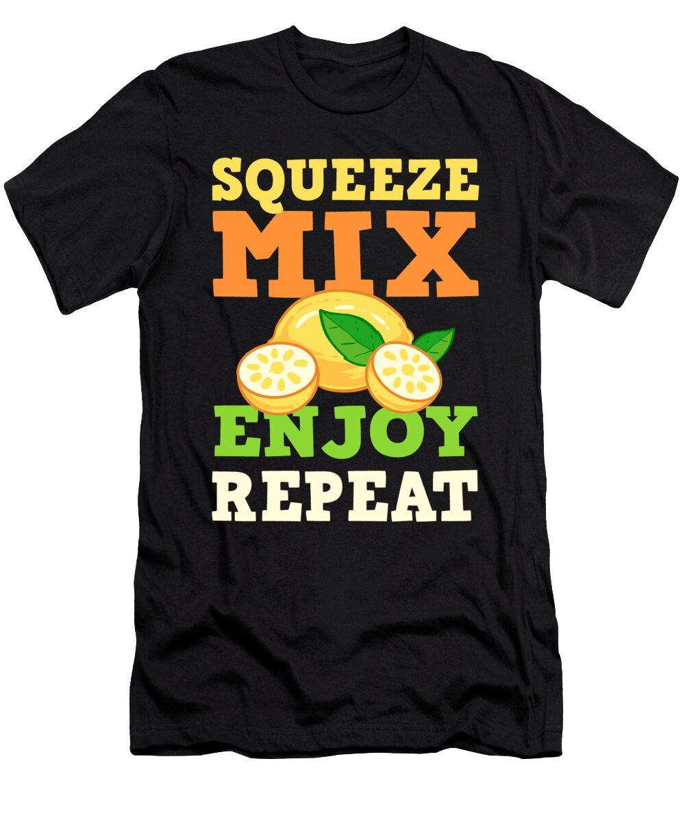 Squeeze Mix Enjoy Repeat Lemonde Stand Boss Alessandra Roth T-Shirt