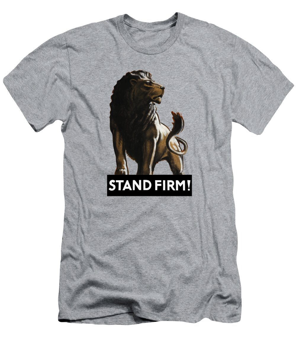 Stand Firm Lion Ww2 War Is Hell Store T-Shirt