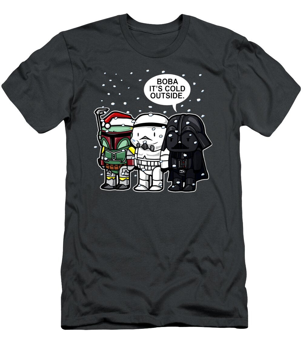 Star Movie War Christmas Stormtrooper Death Trooper Boba It S Cold Outside Sabrina Tanner T-Shirt