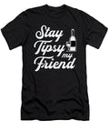 Stay Tipsy My Friend Bartender Cocktail Funny Gift Tshirtconcepts Marvin Poppe T-Shirt