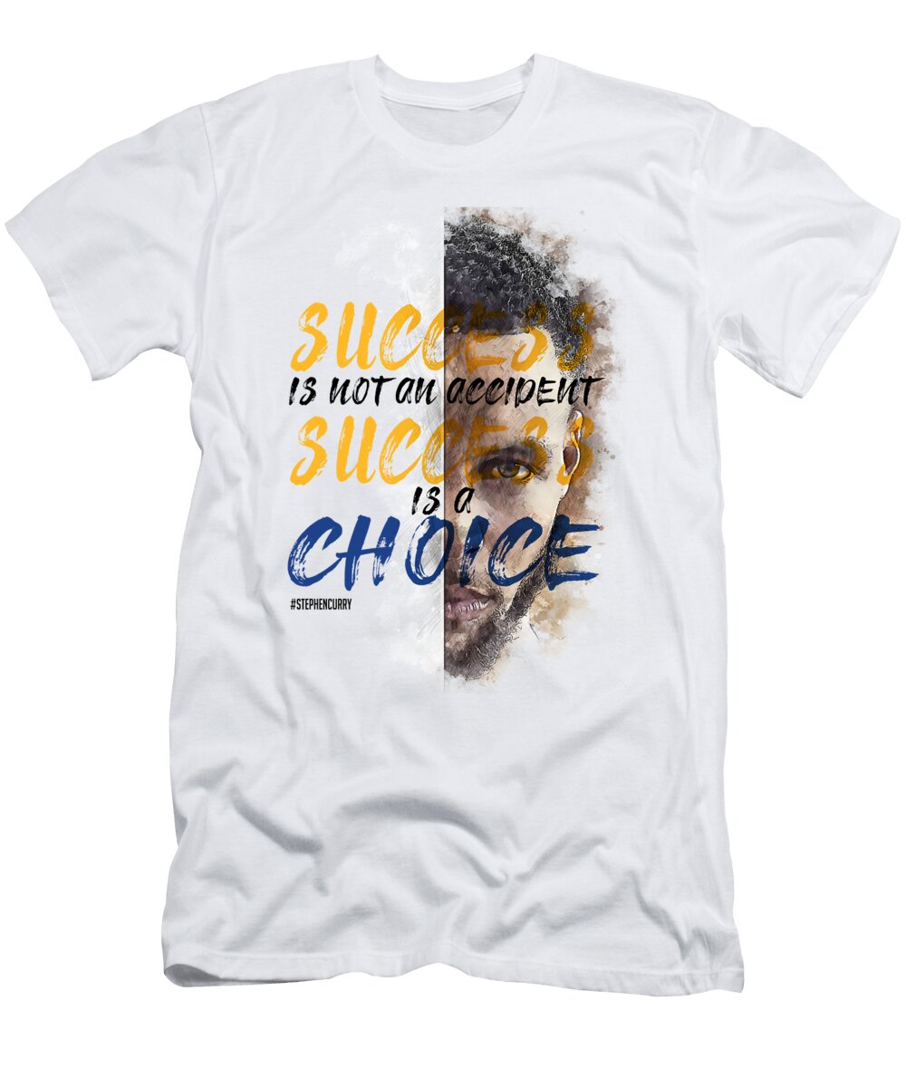 Stephen Curry Inspirational Motivational Quote Scribblelifedesign T-Shirt