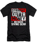 Straight Outta Money Because Diving Gear Do Tran Quang T-Shirt
