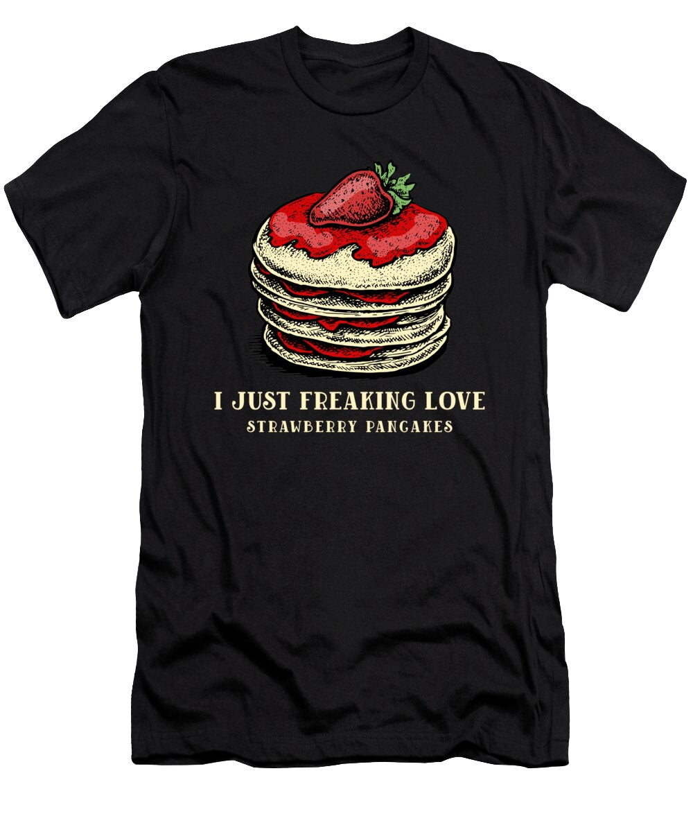 Strawberry Pancakes Strawberries Fruitarians Justus Ratzke T-Shirt