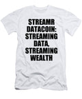 Streamr Datacoin Streaming Data Streaming Wealth Jeff Creation T-Shirt