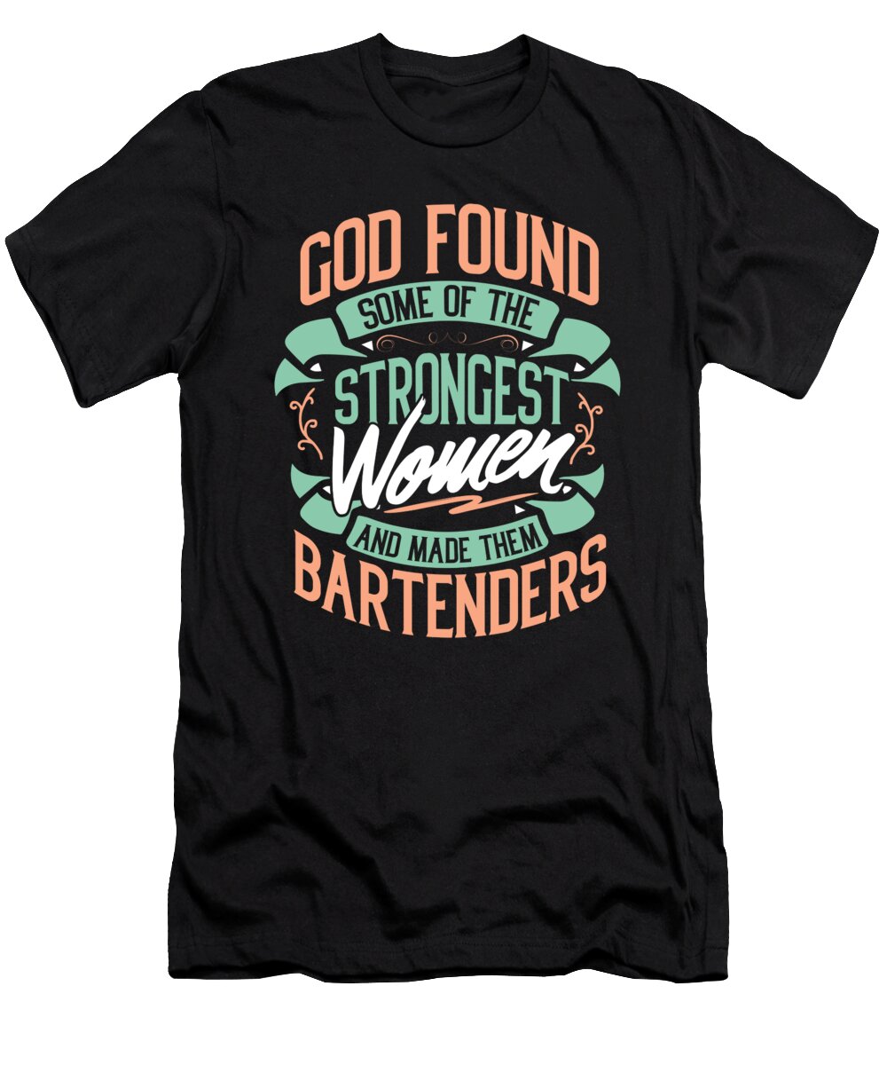 Strong Woman Bartender Profession Gift Idea Haselshirt T-Shirt