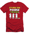 Stubborn Poodle Tricks I Dog Lover I Poodle Tinh Tran Le Thanh T-Shirt