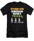 Stubborn Siberian Husky Tricks I Dog Lover I Husky Maximus Designs T-Shirt