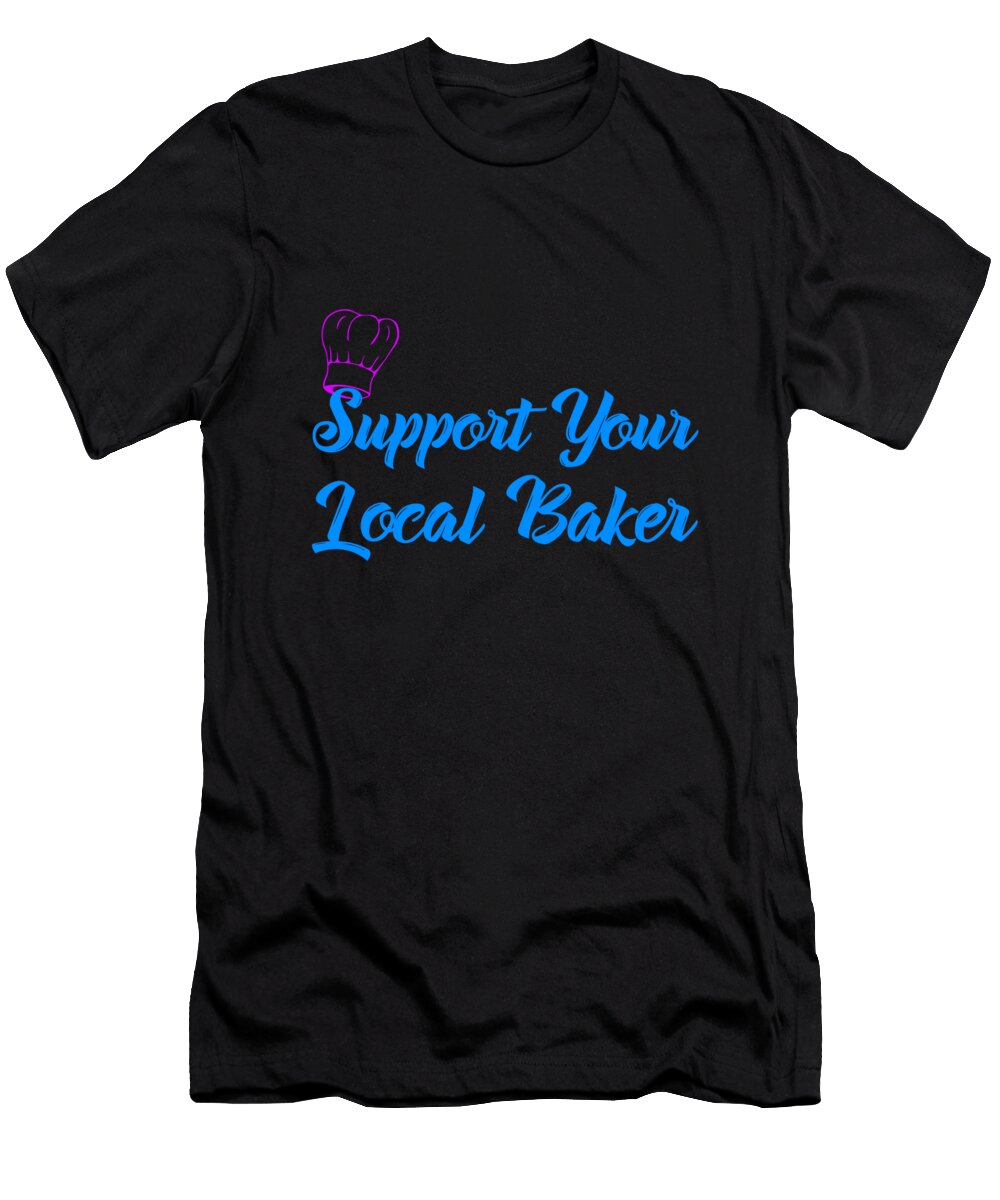 Support Your Local Baker Colorful Kaylin Watchorn T-Shirt